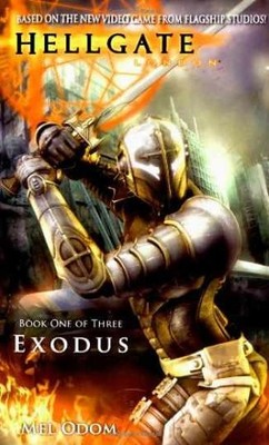Exodus (Hellgate, London, Book 1) - Paperback, by Odom Mel - Very Good