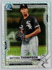 2021 BOWMAN #BCP-74 MATTHEW THOMPSON CHROME PROSPECTS MOJO REFRACTOR WHITE SOX