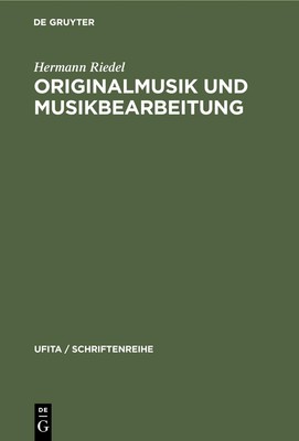 Hermann Riedel Originalmusik Und Musikbearbeitung (Hardback)