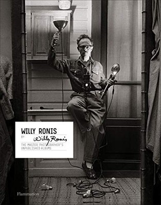 Willy Ronis by Willy Ronis by Willy Ronis