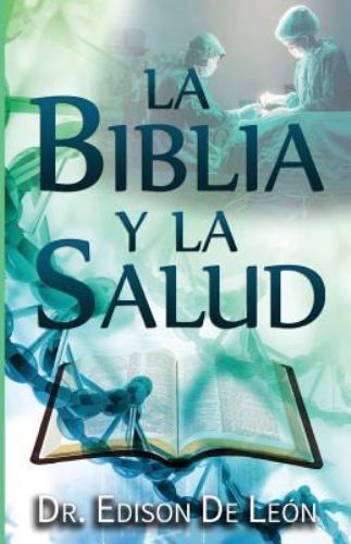 La Biblia y La Salud by De Leon, Dr Edison, Like New Used, Free shipping in t...
