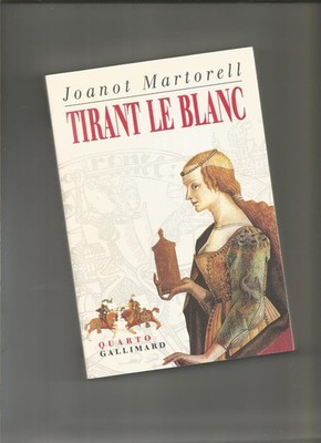 Tirant le Blanc Martorell Mario Vargas Llosa Marc Fumaroli Jean Marie Barberà
