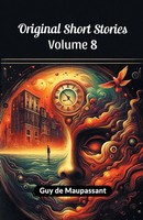 Original Short Stories Volume 8 Guy De Maupassant Taschenbuch Englisch 2024