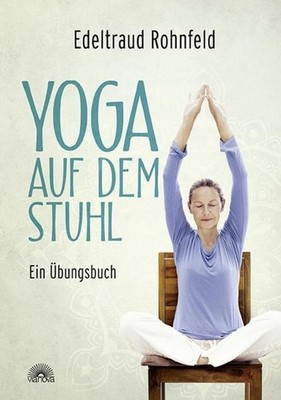 Edeltraud Rohnfeld Yoga auf dem Stuhl