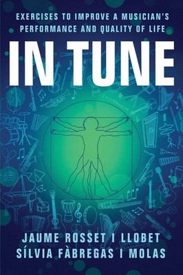 In Tune Exercises to Improve a Musician's Performance and Quality of Life Buch