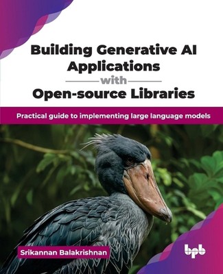 Erstellen generativer KI-Anwendungen mit Open-Source-Bibliotheken: Praktischer Leitfaden 