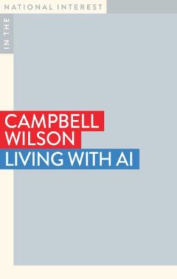 Living With Ai, Paperback by Wilson, Campbell, Brand New, Free shipping in th...