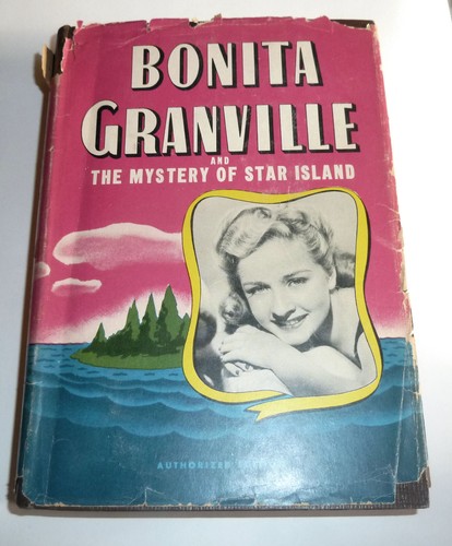 Teen Mystery Book 1943 BONITA GRANVILLE Movie Star THE STAR ISLAND Hardcover