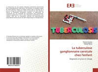Makram Koubaa (U. A.) | La Tuberculose Ganglionnaire Cervicale Chez L'enfant
