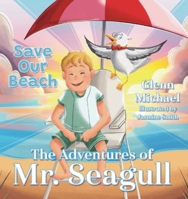 Glenn Michael The Adventures of Mr. Seagull (Gebundene Ausgabe)