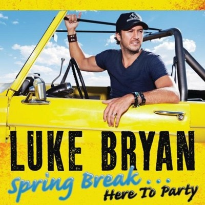 Luke Bryan Spring Break... Here To Party CD NEW
