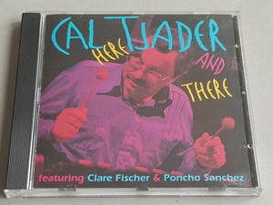 Cd Cal Tjader Here And There Featuring Clare Fischer Poncho Sanchez Ebay ebay