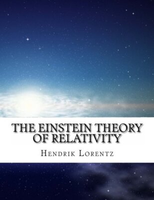 The Einstein Theory of Relativity, Lorentz 9781497470569 Fast Free Shipping-,