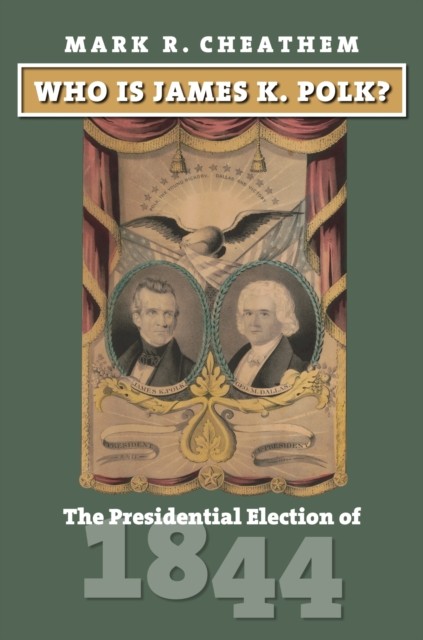 Who Is James K. Polk? by Mark R. Cheathem (Hardback Book)