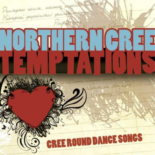 Northern Cree Temptations: Cree Round Dance Songs (CD) Album