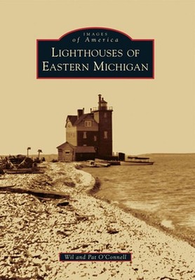 Lighthouses of Eastern Michigan by Wil O'Connell (English) Paperback Book