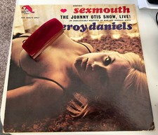 Leroy Daniels Johnny Otis Show Live! Sexmouth Vinyl NSFW Sleeve  VG/VG+  A-5025