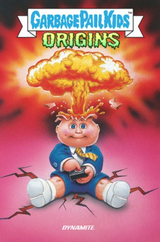 Garbage Pail Kids: Origins HC by Goldberg, Adam F. [Hardback]