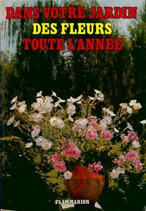 Dans Votre Jardin Des Fleurs Toute L Annee Pierre Chaumier 450409 2207281 Ebay