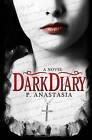 Dark Diary by P Anastasia (Paperback / softback, 2016)