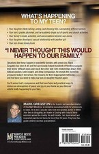 What's Happening to My Teen?: Uncovering the Sources of Rebellion Mark Gregston