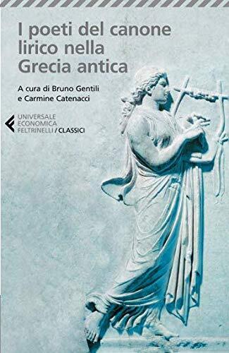 9788807902680 I poeti del canone lirico della Grecia antica. Tes...reco a fronte
