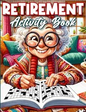 Retirement Gift For Woman: Retirement Activity Book For Women: 9 Different P...