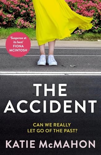The Accident: The gripping suspense novel for fans of Liane Mori