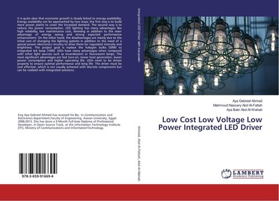 Low Cost Low Voltage Low Power Integrated LED Driver Aya Gebreel Ahmed