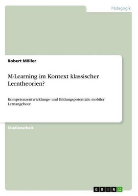 M-Learning im Kontext klassischer Lerntheorien? Robert Möller