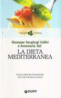 LA DIETA MEDITERRANEA. DALLE ANTICHE TRADIZIONI, SALUTE E BUONA CUCINA. - Foto 2 di 2