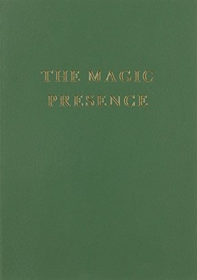 The Magic Presence: 2 King, Godfre R.