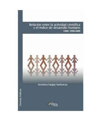 Relacion Entre La Actividad Cientifica y El Indice de Desarrollo Humano. Chile 1