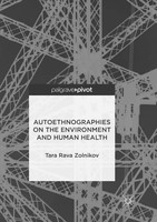 Tara Rava Zolnikov | Autoethnographies On The Environment And Human Health