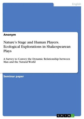 Anonymous | Nature's Stage and Human Players. Ecological Explorations in...