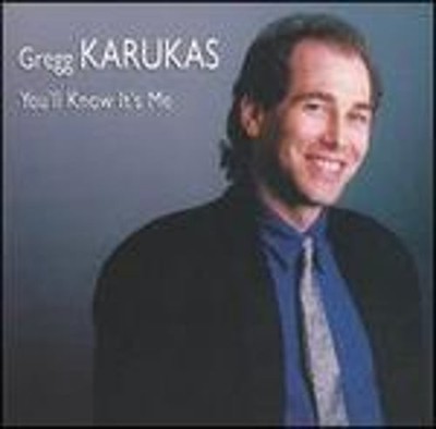 You'll Know It's Me by Gregg Karukas: Used