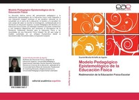 Modelo PedagóGico EpistemolóGico De La EducacióN FíSica Scarlet Mirella Kiriloff