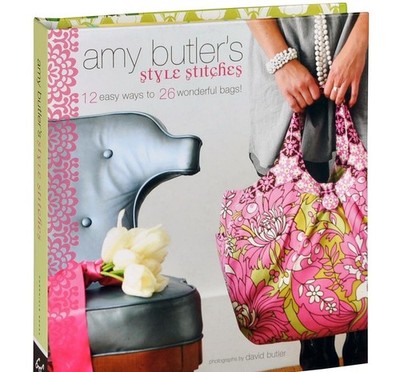 Amy Butler's Style Stitches: 12 Easy Ways to 26 Wonderful Bags - hardcover B...