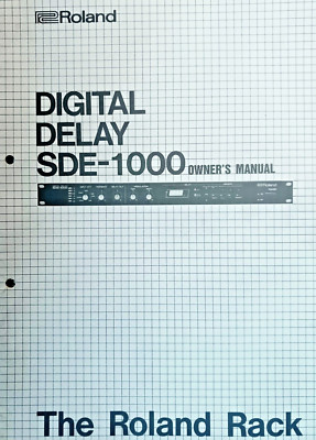 Roland SDE-1000 Midi Rack Digital Delay Processor Original Owner's Manual Book.