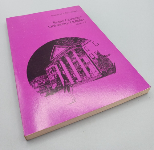 Texas Christian University Bulletin 1976-77 General Information - Picture 4 of 8