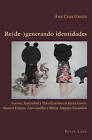 Re(de-)Generado Identidades: Locura, Feminidad y Liberalizaciaon En La Obra de Elena Garro, Susana Pagano, Ana Castillo y Maraia Amparo Escandaon by Ana Cruz Garcia (Paperback / softback, 2009)