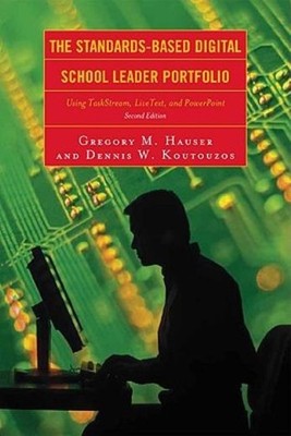 The Standards-Based Digital School Leader Portfolio: Using T...