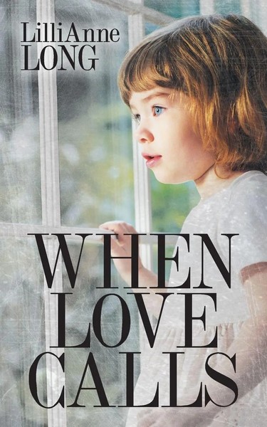 Lillianne Long | When Love Calls | Taschenbuch | Englisch (2015) | Westbow Press-image
