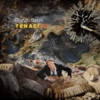 Django Bates - Tenacity - Cd - G4Z