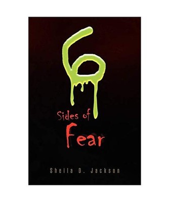 Six Sides of Fear, Sheila D. Jackson