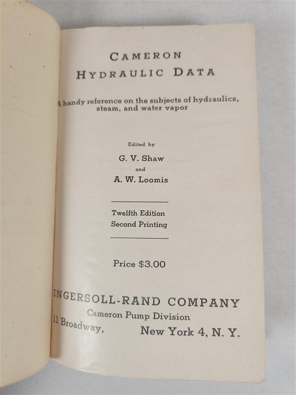 Cameron Hydraulic Data A Handy Reference On The Subjects Of Hydraulics