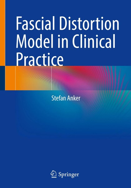 Stefan Anker | Fascial Distortion Model In Clinical Practice | Taschenbuch | Xxi-image