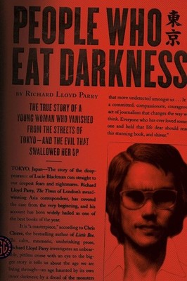 People Who Eat Darkness | Richard Lloyd Parry | englisch