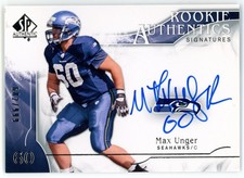 2009 SP Authentic Rookie Signatures Max Unger Auto /999 #323