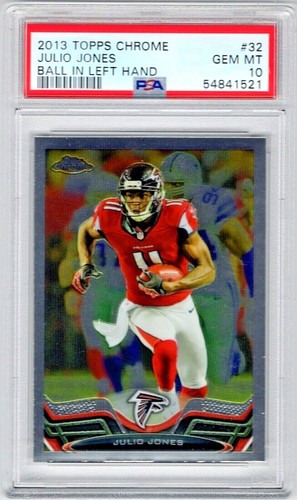 **Julio Jones** 2013 Topps Chrome #32 Ball In Left Hand PSA 10 Gem Mint!!